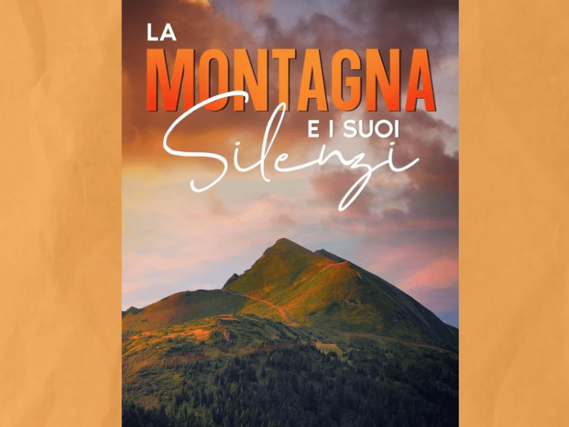 Presentazione: La montagna e i suoi&nbsp;silenzi